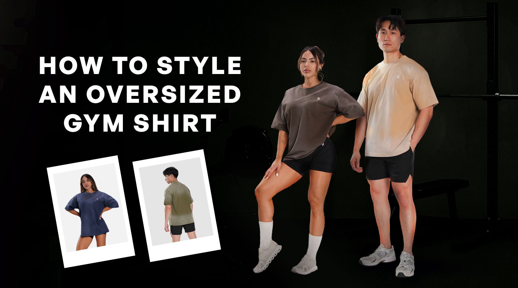 Men’s and women’s oversized gym shirts styled with shorts and joggers in and outside a gym